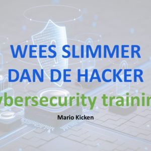 Wees slimmer dan de hacker - cybersecurity training